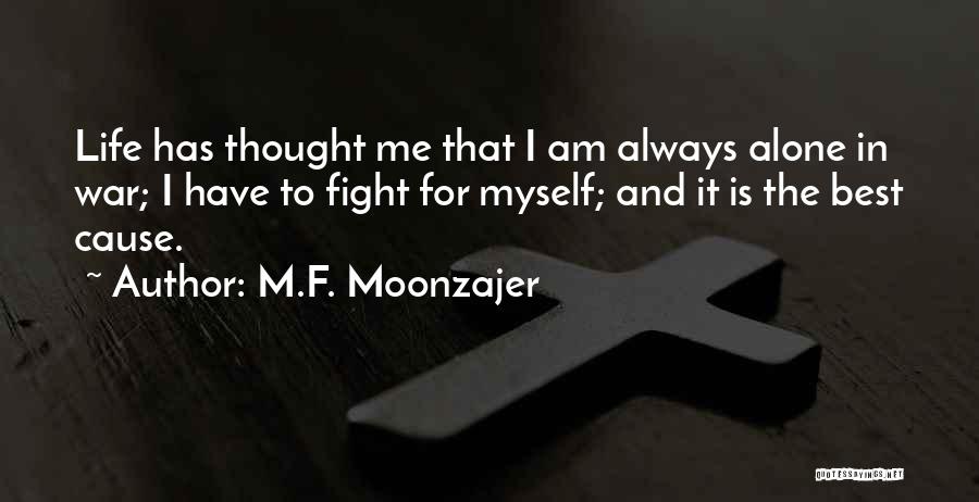 I'm Always Alone Quotes By M.F. Moonzajer