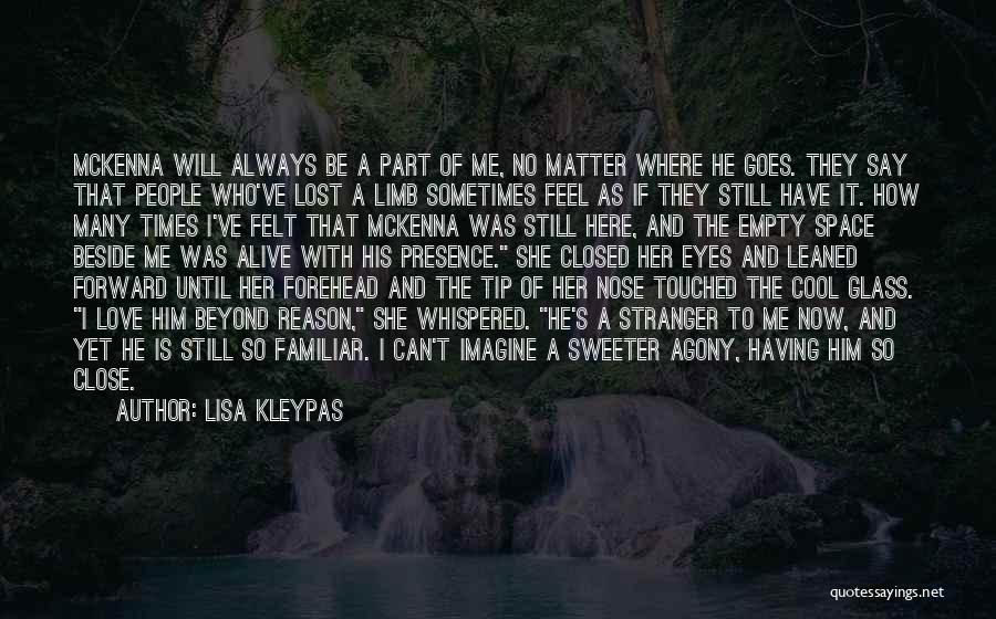 I'm Always Here Beside You Quotes By Lisa Kleypas