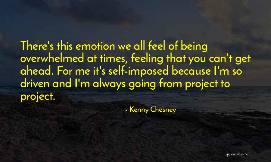 I'm Always There For You Quotes By Kenny Chesney