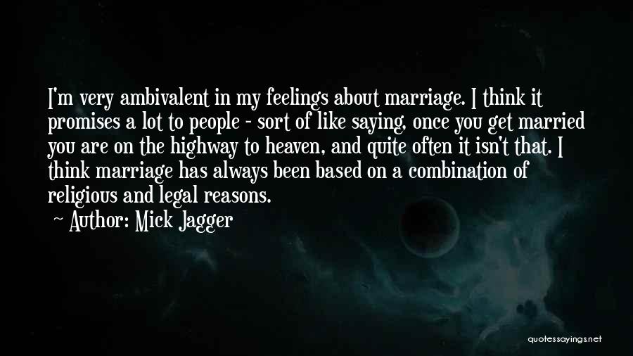 I'm Always Thinking Of You Quotes By Mick Jagger