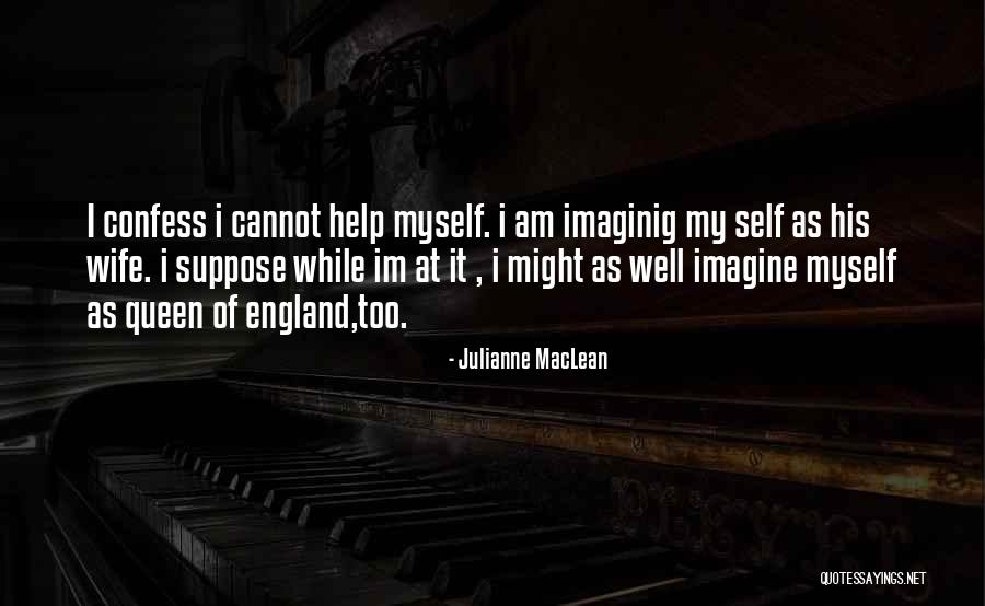 Im Am Quotes By Julianne MacLean Im Am Quotes By Julianne MacLean