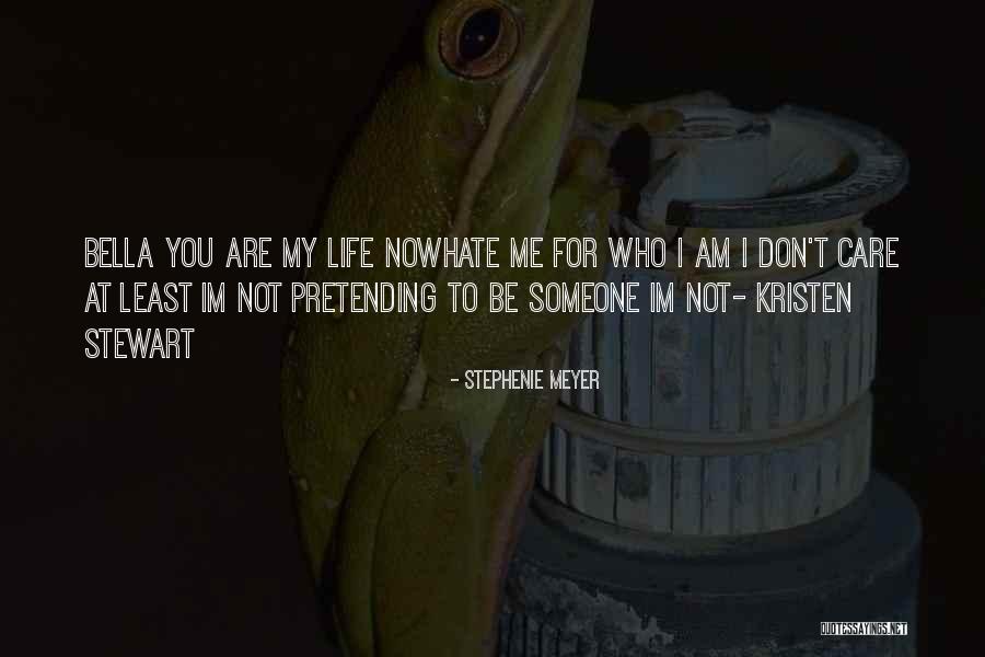 Im Am Quotes By Stephenie Meyer Im Am Quotes By Stephenie Meyer