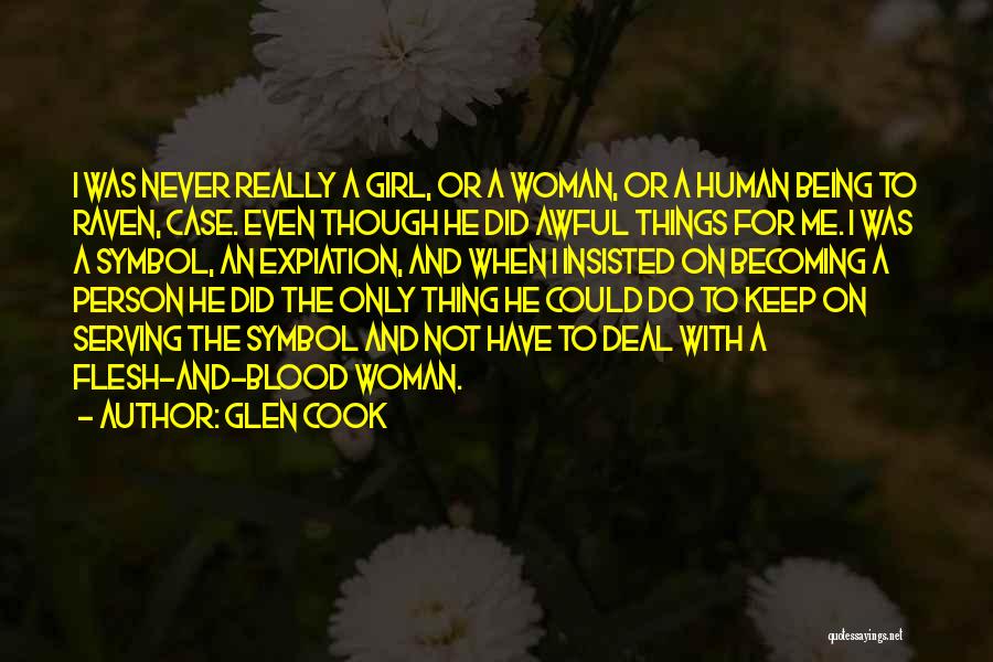 I'm An Awful Person Quotes By Glen Cook