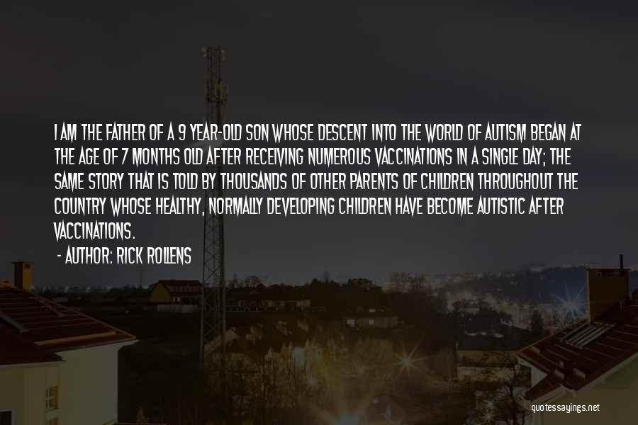 I'm Autistic Quotes By Rick Rollens