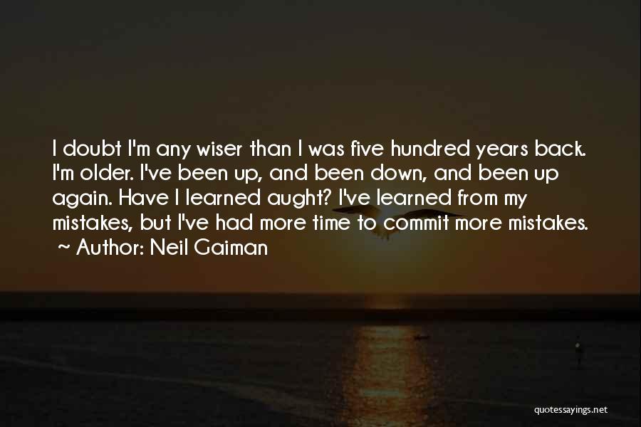 I'm Back Again Quotes By Neil Gaiman