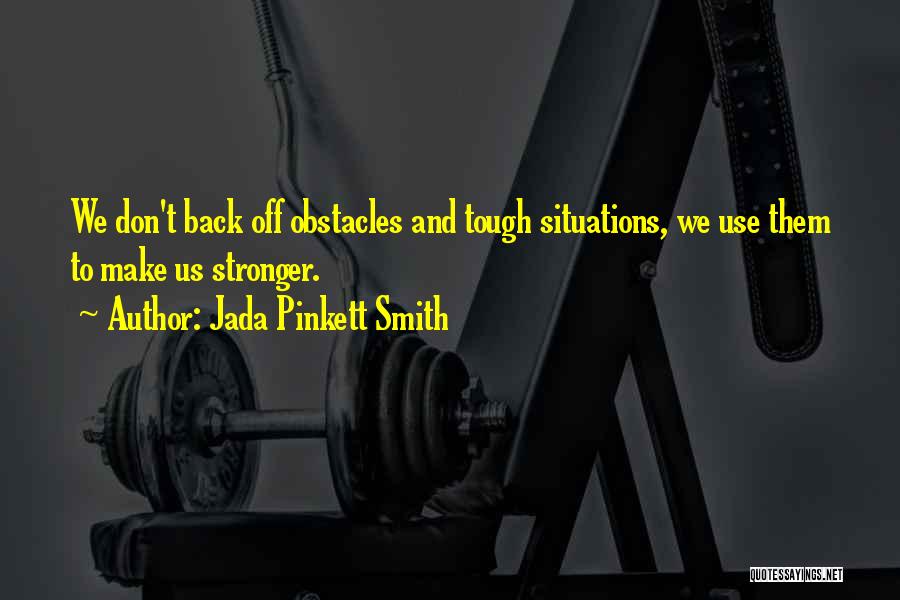 I'm Back And Stronger Than Ever Quotes By Jada Pinkett Smith