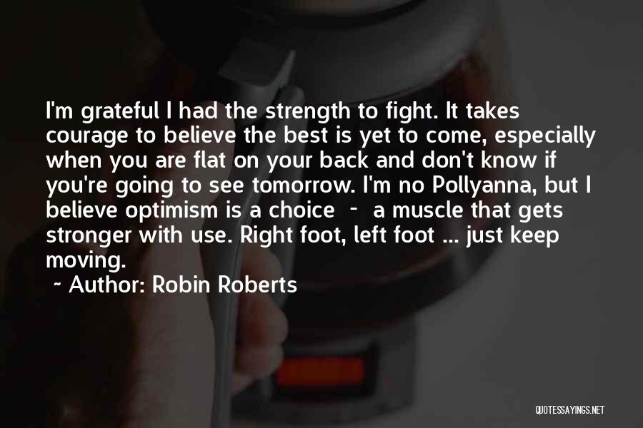 I'm Back And Stronger Than Ever Quotes By Robin Roberts