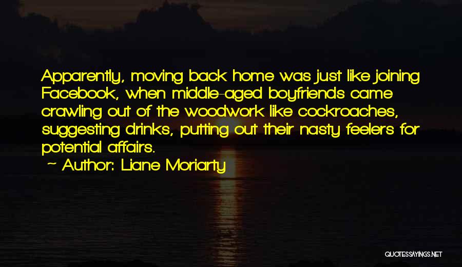 I'm Back On Facebook Quotes By Liane Moriarty