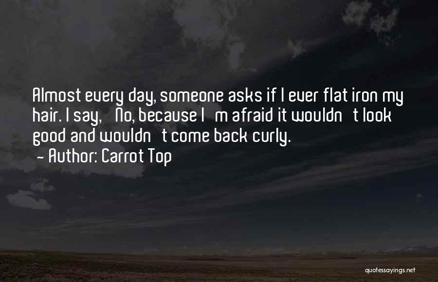 I'm Back Quotes By Carrot Top