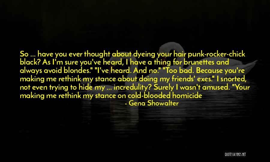 I'm Bad For You Quotes By Gena Showalter I'm Bad For You Quotes By Gena Showalter