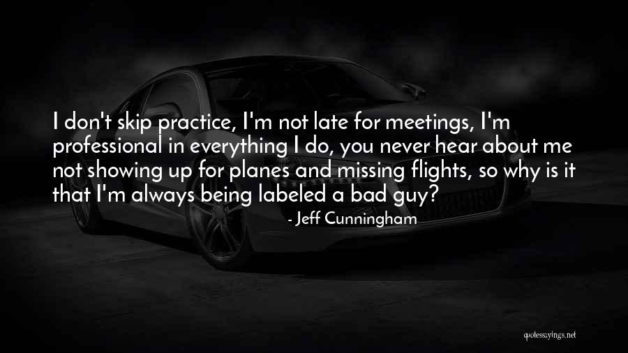 I'm Bad For You Quotes By Jeff Cunningham I'm Bad For You Quotes By Jeff Cunningham