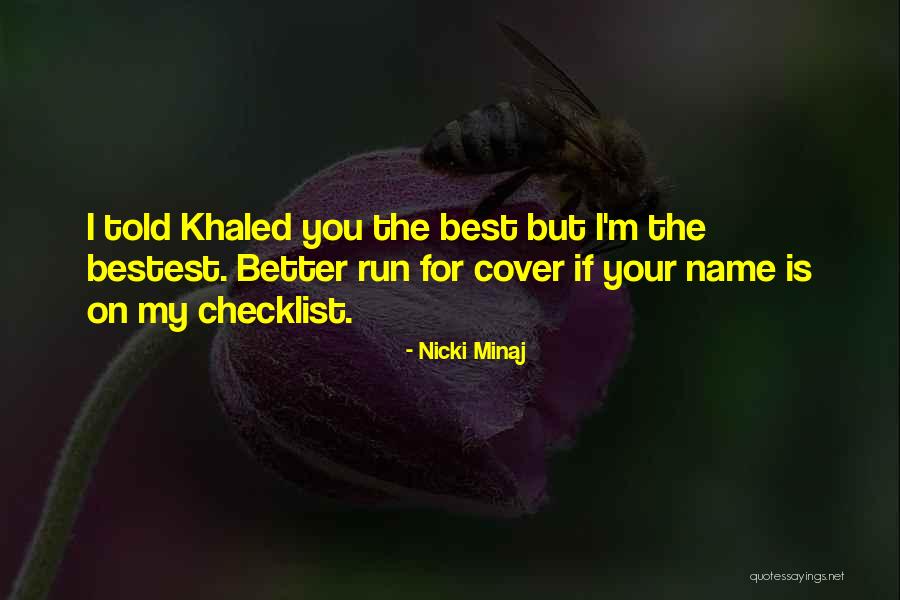 I'm Bad For You Quotes By Nicki Minaj I'm Bad For You Quotes By Nicki Minaj
