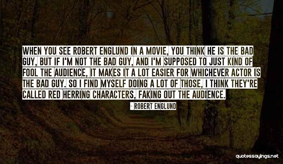 I'm Bad For You Quotes By Robert Englund I'm Bad For You Quotes By Robert Englund