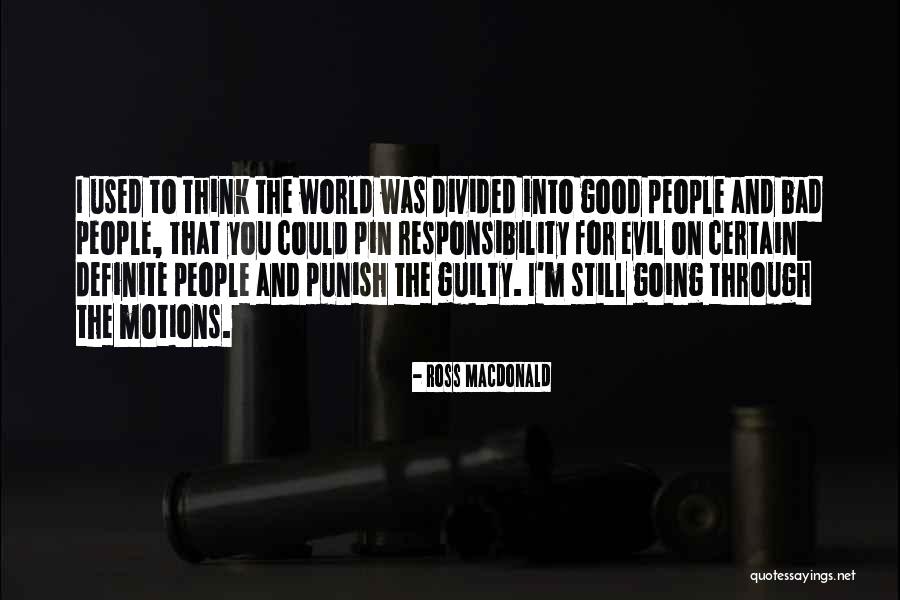 I'm Bad For You Quotes By Ross Macdonald I'm Bad For You Quotes By Ross Macdonald