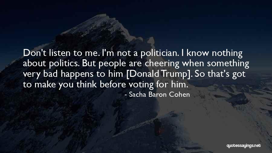 I'm Bad For You Quotes By Sacha Baron Cohen I'm Bad For You Quotes By Sacha Baron Cohen