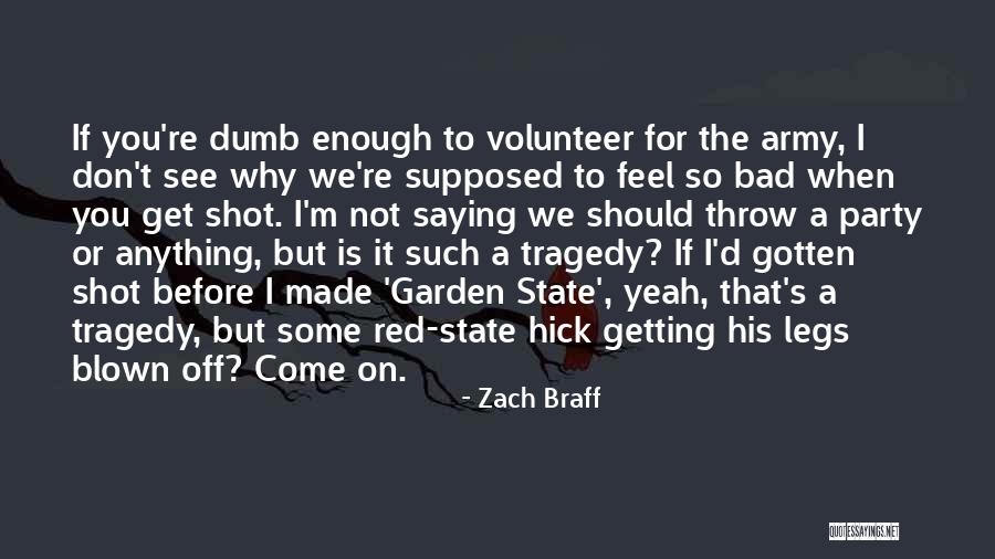 I'm Bad For You Quotes By Zach Braff