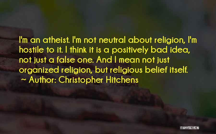 I'm Bad Quotes By Christopher Hitchens