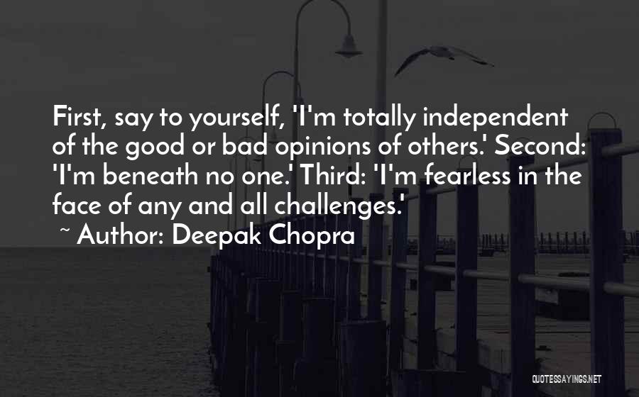 I'm Bad Quotes By Deepak Chopra
