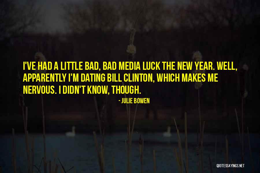 I'm Bad Quotes By Julie Bowen