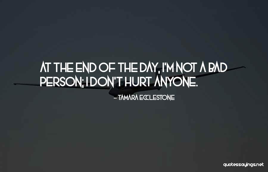 I'm Bad Quotes By Tamara Ecclestone I'm Bad Quotes By Tamara Ecclestone