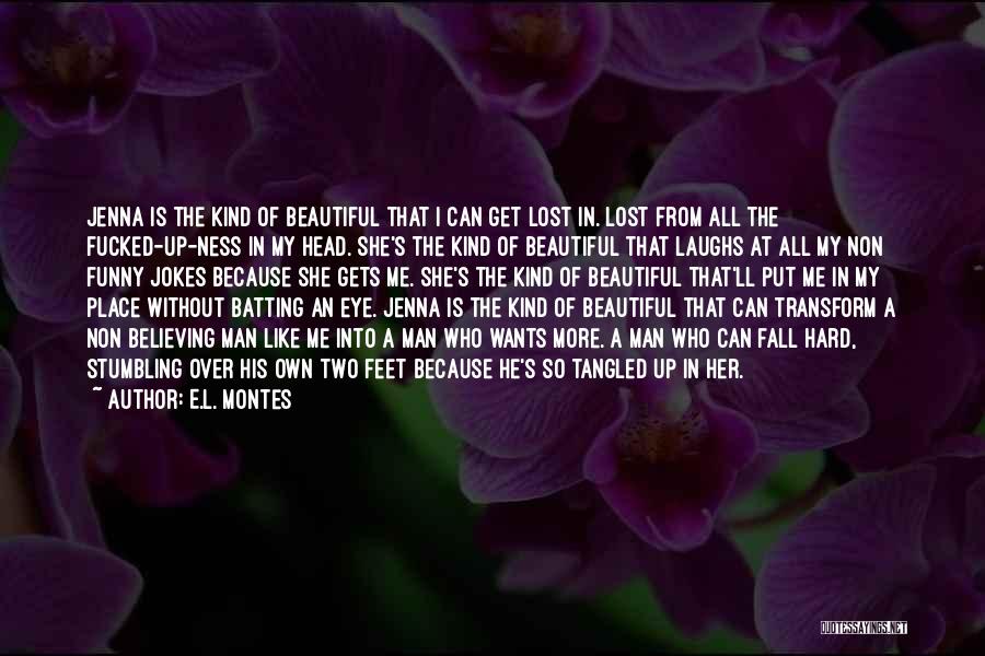 I'm Beautiful Funny Quotes By E.L. Montes