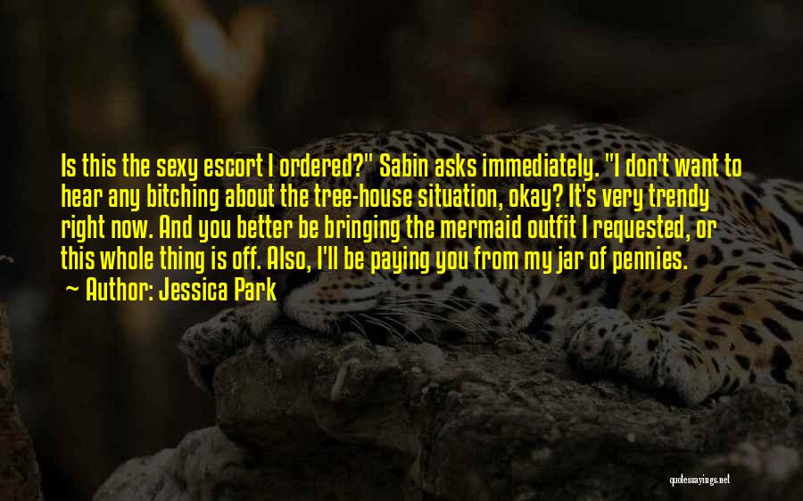 I'm Better Off Now Quotes By Jessica Park