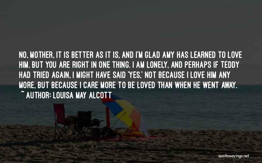 I'm Better Than Him Quotes By Louisa May Alcott