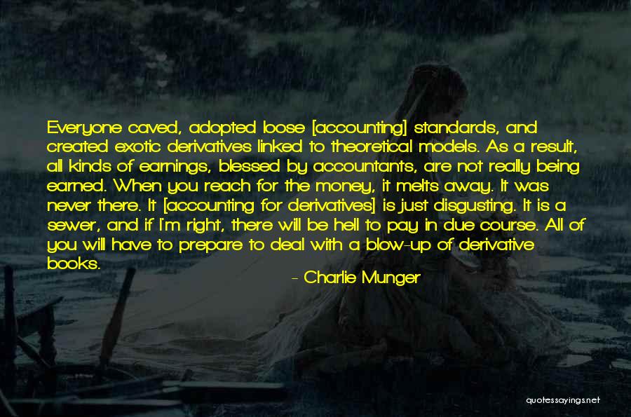 I'm Blessed Have You Quotes By Charlie Munger