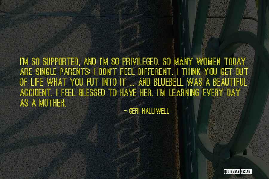 I'm Blessed Have You Quotes By Geri Halliwell I'm Blessed Have You Quotes By Geri Halliwell