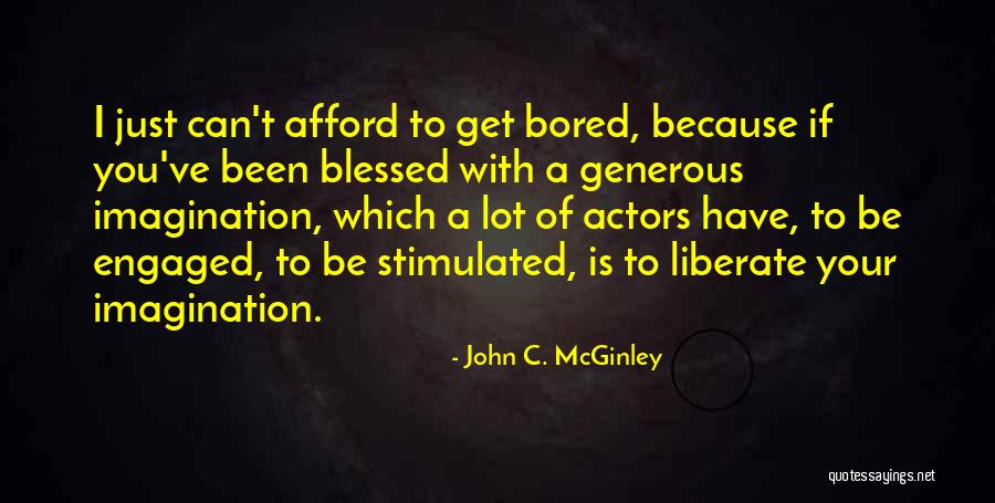 I'm Blessed Have You Quotes By John C. McGinley