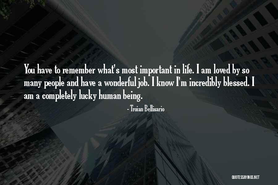 I'm Blessed Have You Quotes By Troian Bellisario I'm Blessed Have You Quotes By Troian Bellisario