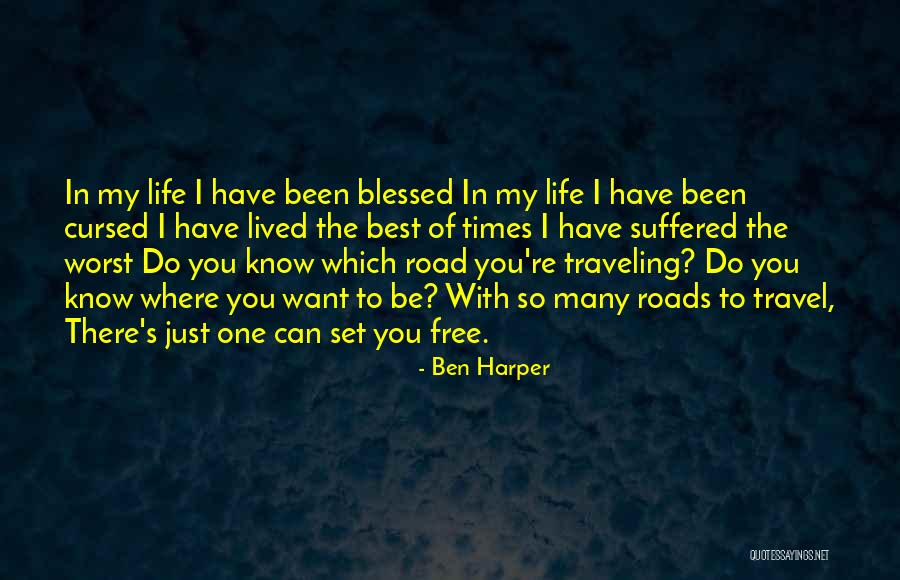 I'm Blessed To Know You Quotes By Ben Harper