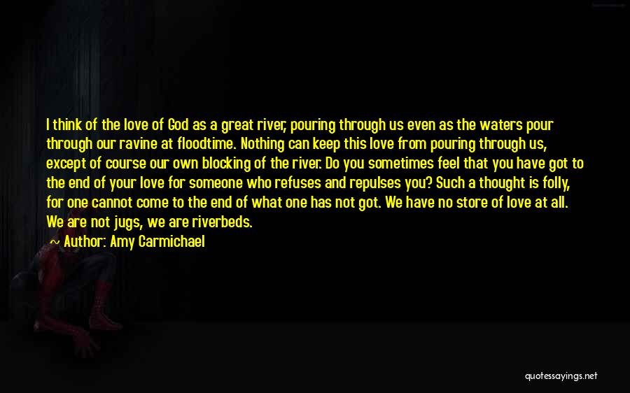 I'm Blocking You Quotes By Amy Carmichael