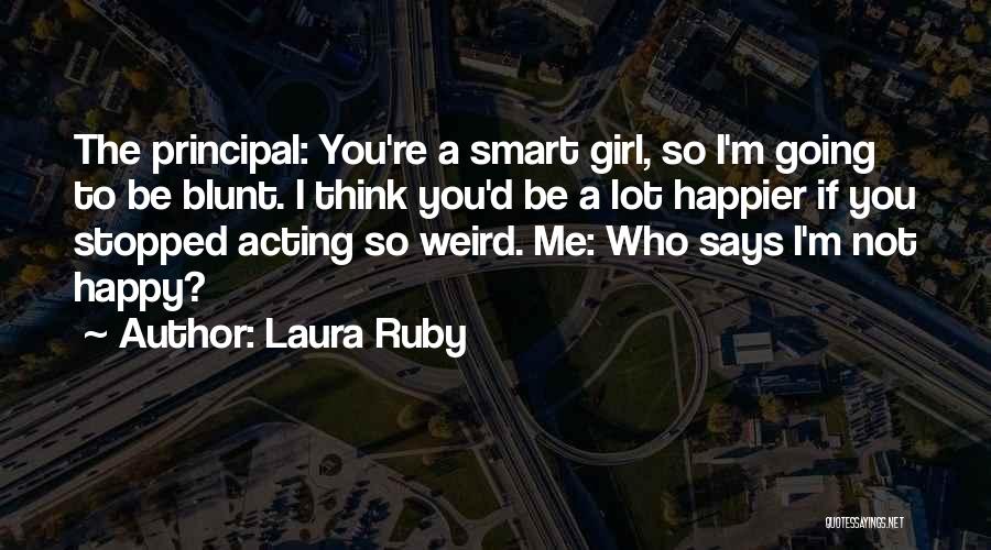 I'm Blunt Quotes By Laura Ruby