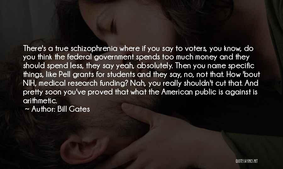 I'm Bout My Money Quotes By Bill Gates
