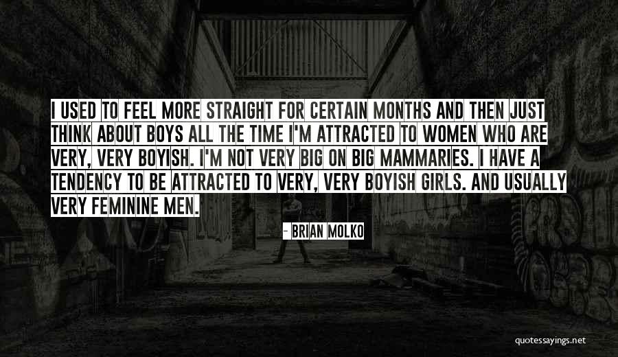 I'm Boyish Quotes By Brian Molko I'm Boyish Quotes By Brian Molko