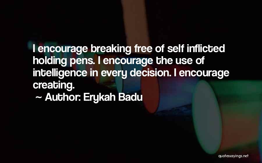 I'm Breaking Free Quotes By Erykah Badu