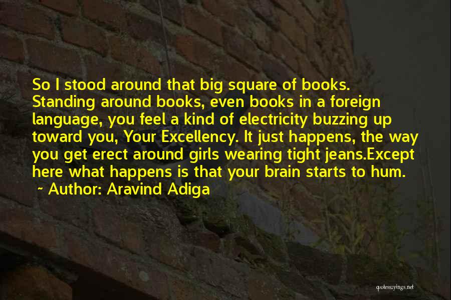 I'm Buzzing Quotes By Aravind Adiga