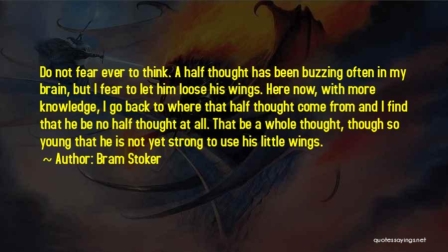 I'm Buzzing Quotes By Bram Stoker