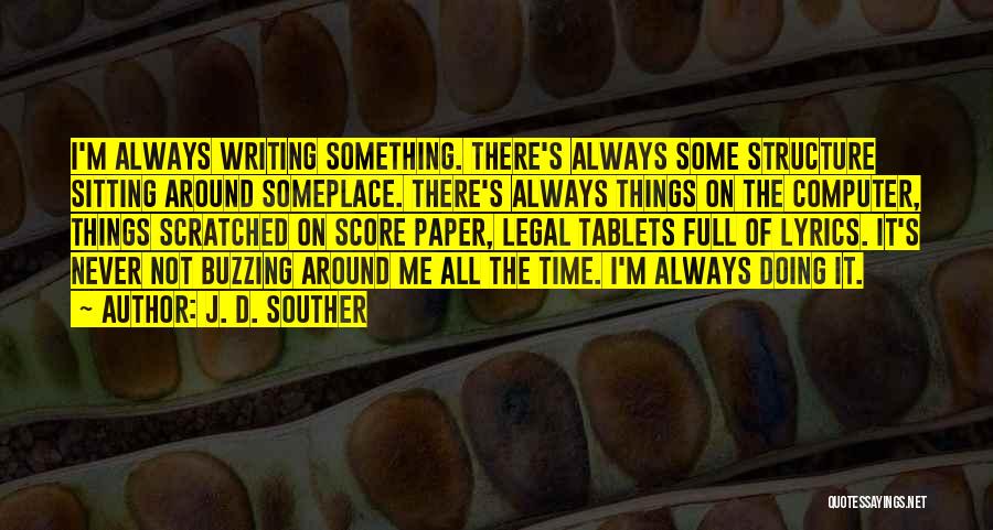 I'm Buzzing Quotes By J. D. Souther