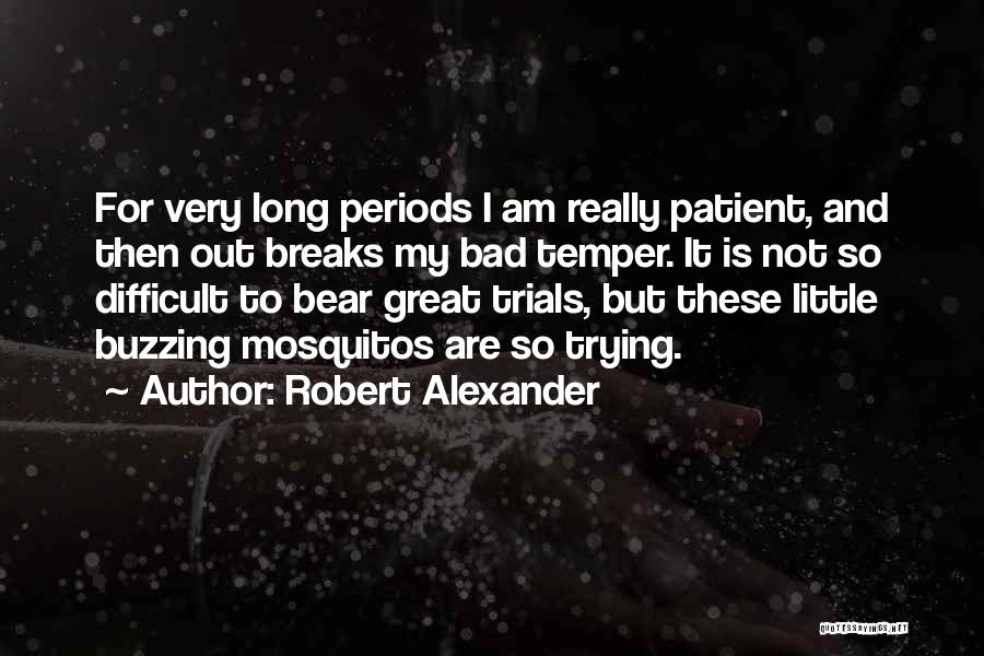 I'm Buzzing Quotes By Robert Alexander