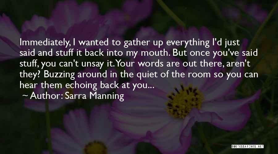 I'm Buzzing Quotes By Sarra Manning