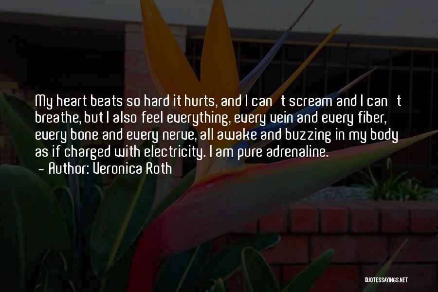 I'm Buzzing Quotes By Veronica Roth