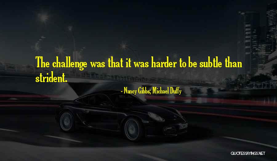 Im Capable Quotes By Nancy Gibbs; Michael Duffy Im Capable Quotes By Nancy Gibbs; Michael Duffy