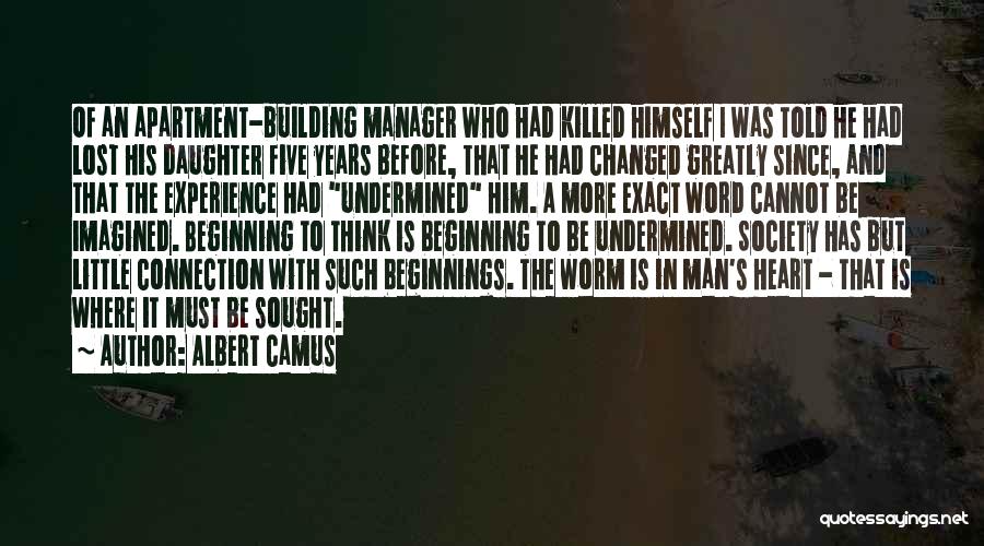 I'm Changed Man Quotes By Albert Camus