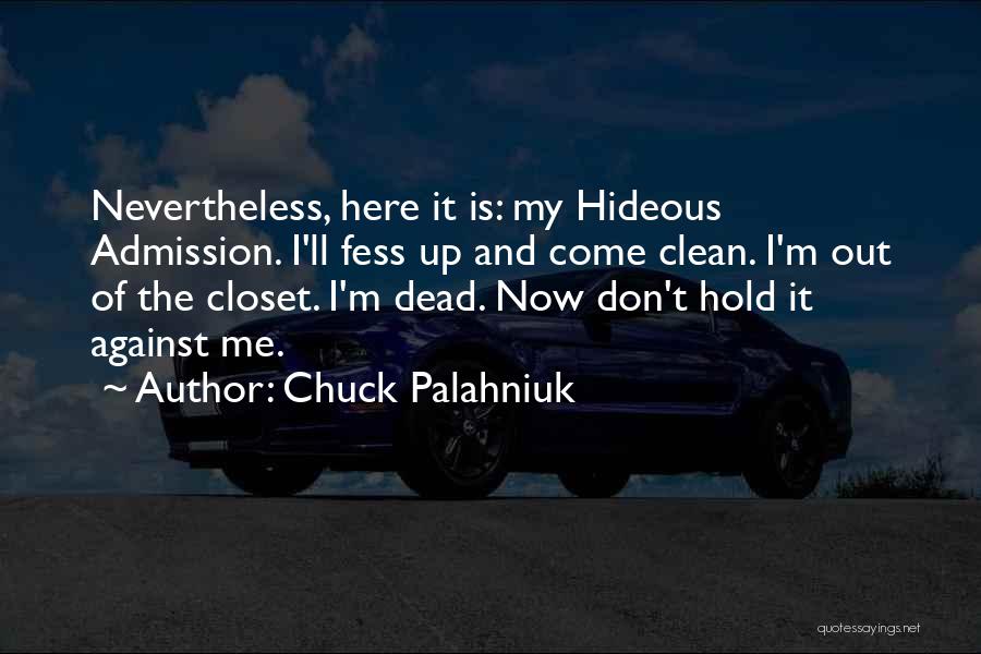 I'm Clean Quotes By Chuck Palahniuk