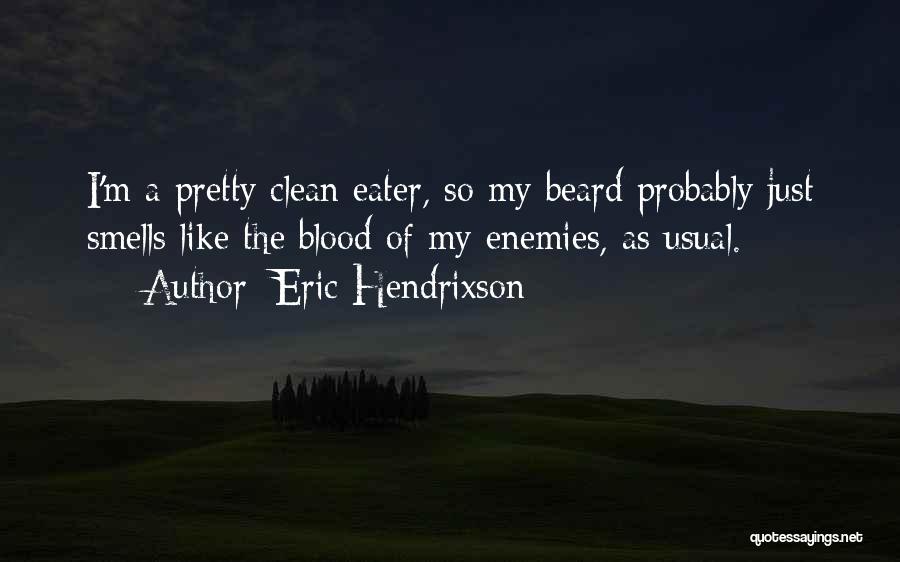 I'm Clean Quotes By Eric Hendrixson