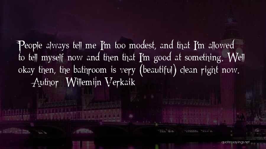 I'm Clean Quotes By Willemijn Verkaik