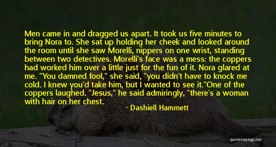 I'm Cold Funny Quotes By Dashiell Hammett