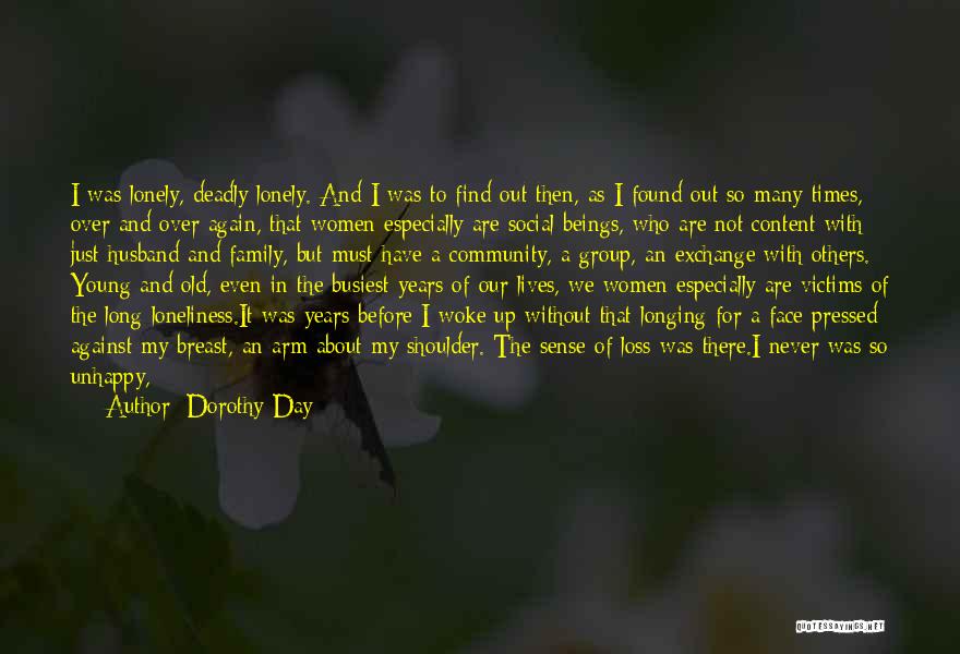 I'm Content With My Life Quotes By Dorothy Day